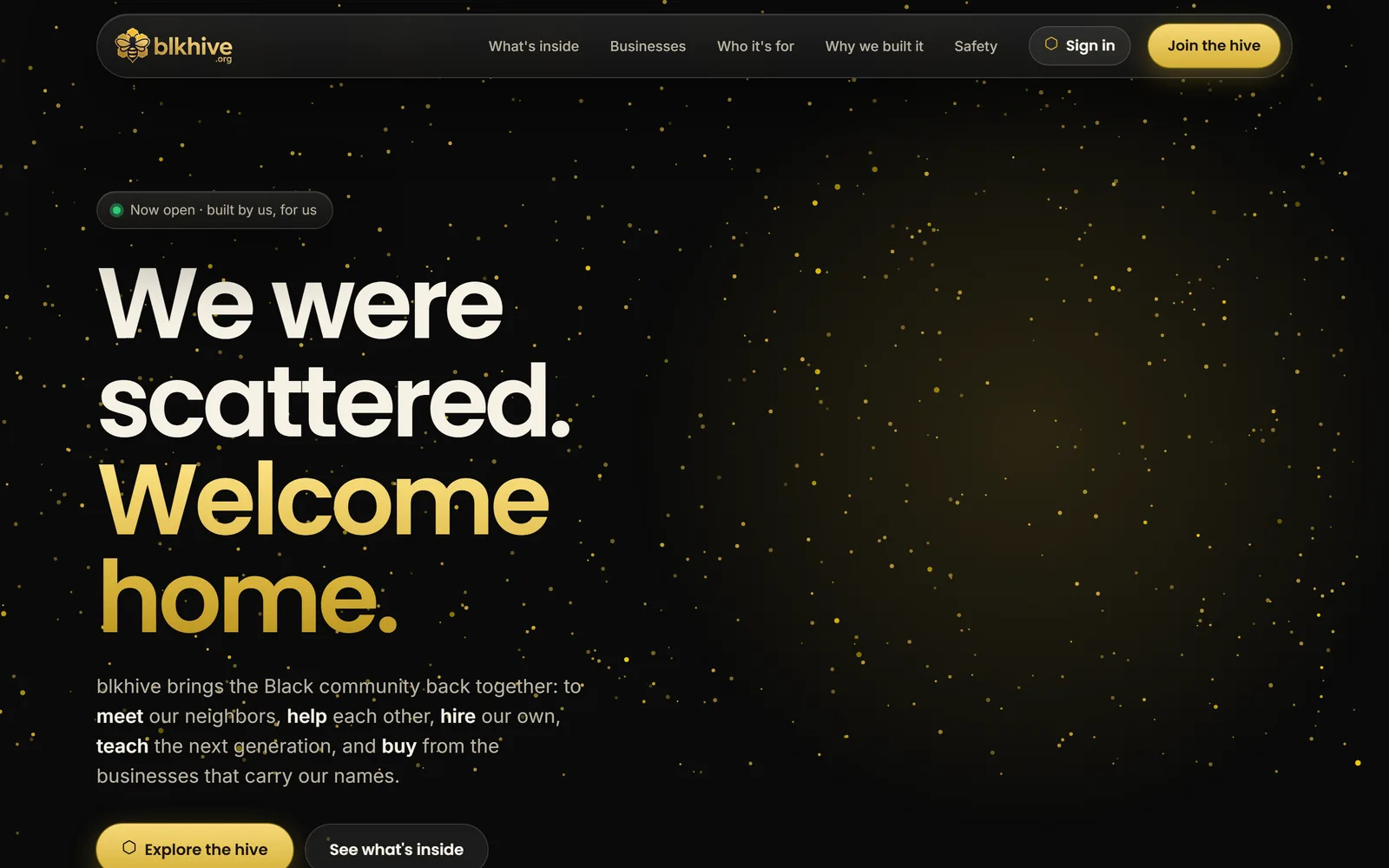 blkhive's home page: We were scattered. Welcome home. Gold lettering on black.